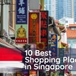 10 Best Shopping Places in Singapore