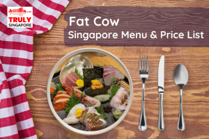 Fat Cow Singapore Menu & Price List, reservation, delivery, discount coupon, contact hotline