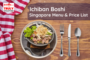 Ichiban Boshi Singapore Menu & Price List, reservation, delivery, discount coupon, contact hotline