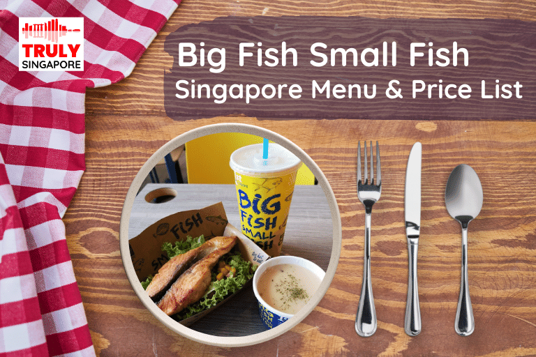 Big Fish Small Fish Singapore Menu & Price List, reservation, delivery, discount coupon, contact hotline