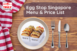 Egg Stop Singapore Menu & Price List, reservation, delivery, discount coupon, contact hotline