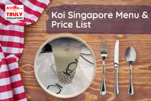 Koi Singapore Menu & Price List, reservation, delivery, discount coupon, contact hotline