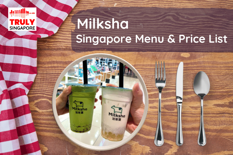 Milksha Singapore Menu & Price List, reservation, delivery, discount coupon, contact hotline