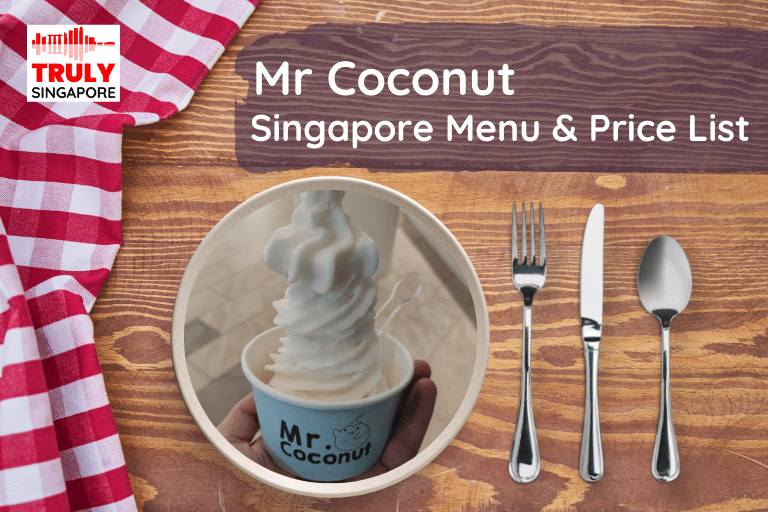 Mr Coconut Singapore Menu & Price List, reservation, delivery, discount coupon, contact hotline