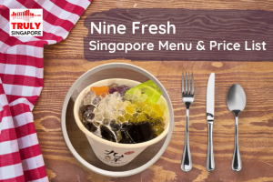 Nine Fresh Desserts Taiwan Singapore Menu & Price List, reservation, delivery, discount coupon, contact hotline