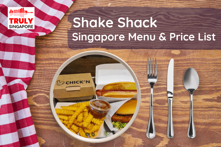 Shake Shack Singapore Menu & Price List, reservation, delivery, discount coupon, contact hotline