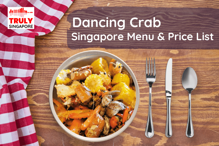 Dancing Crab Singapore Menu & Price List, reservation, delivery, discount coupon, contact hotline