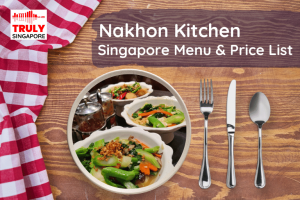 Nakhon Kitchen Singapore Menu & Price List, reservation, delivery, discount coupon, contact hotline